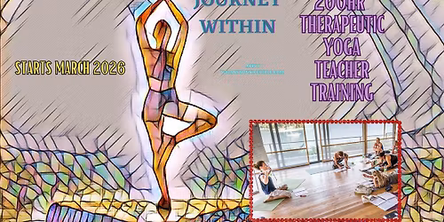 NOW Enrolling!!! Journey Within Therapeutic 200Hr Yoga Teacher Training