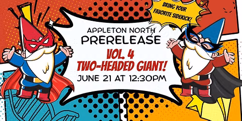 Magic: The Gathering | Marvel Super Heroes Vol. 4 Two-Headed Giant Prerelease at Gnome Games Appleto
