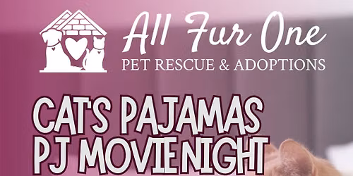 Cat's Pajamas PJ Movie Night!