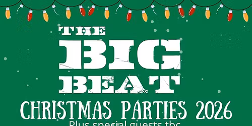 The Big Beat Christmas Party 2025