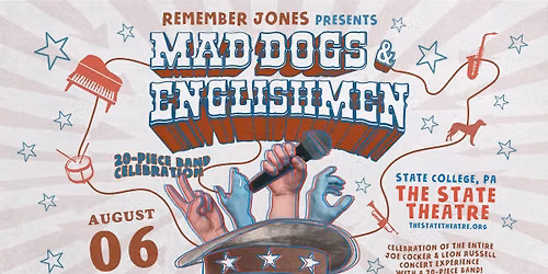 Remember Jones Presents MAD DOGS & ENGLISHMEN