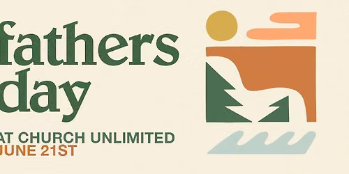 Father's Day at Church Unlimited