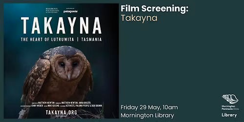 Film screening: Takayna - Mornington Library