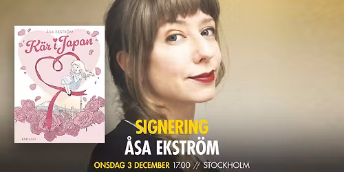 Signering med \u00c5sa Ekstr\u00f6m \/\/ Stockholm