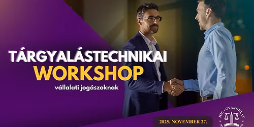 T\u00e1rgyal\u00e1stechnikai Workshop V\u00e1llalati Jog\u00e1szoknak