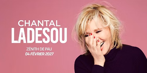 Chantal Ladesou | Z\u00e9nith de Pau