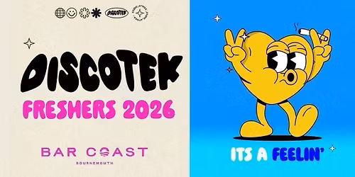 FRESHERS DISCOTEK BOURNEMOUTH - The Official Freshers Weekend Turn Up \ud83e\uddc3