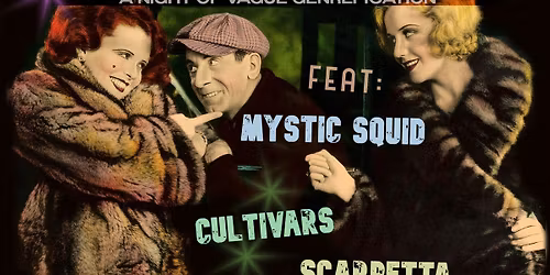 Scarpetta + Cultivars + Mystic Squid