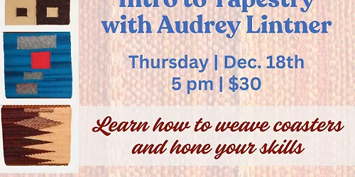 Intro to Tapestry with Audrey Lintner