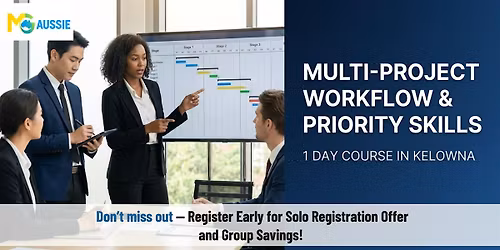 Multi-Project Workflow & Priority Skills: 1 Day Course in Kelowna