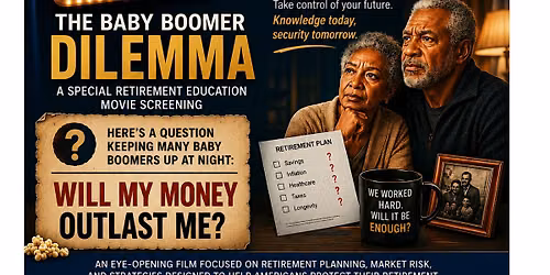 The Baby Boomer Dilema-Special Retirement Education Movie Screening