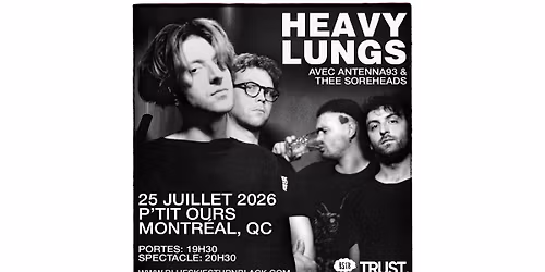 HEAVY LUNGS - Montr\u00e9al