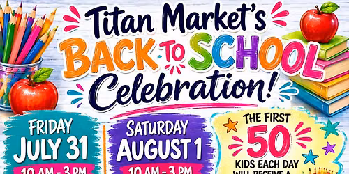 Titan Market\u2019s Back To School Celebration