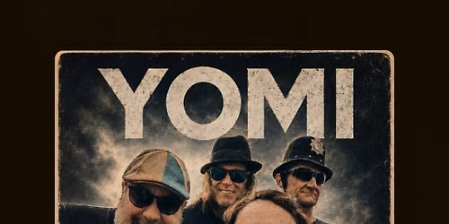 YOMI with special guests Truett &The Traitors and The Skoobs