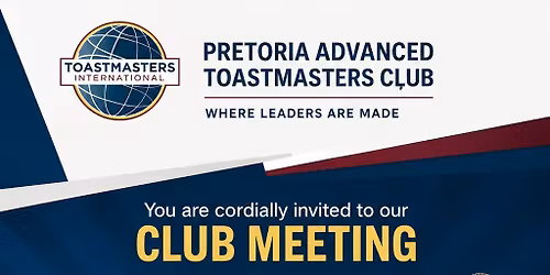 Pretoria Advanced Club Meeting