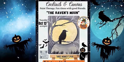 "The Raven's Moon" Cocktails & Canvas FUN Halloween Paint and Sip Art Event