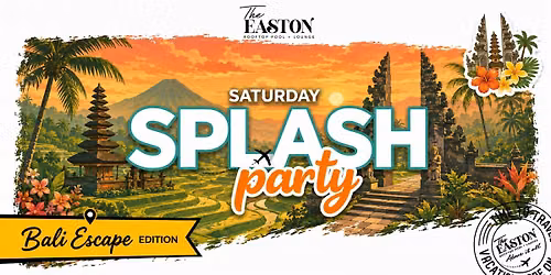 PASSPORT TO SPLASH PARTY: BALI ESCAPE