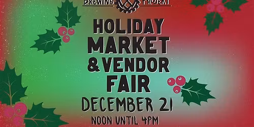 The Brewing Projekt Holiday Market & Vendor Fair