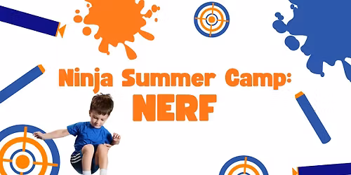 Nerf Week Camp: Half Day, Full Day & Drop Ins