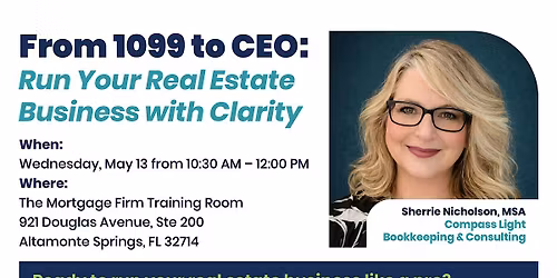 From 1099 to CEO: Running Your Real Estate Business with Clarity