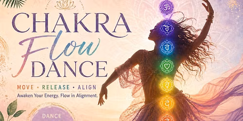 Chakra Flow Dance w\/ Cheryl Farrand