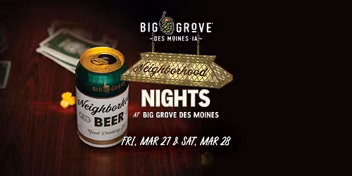Neighborhood Nights | Big Grove Des Moines