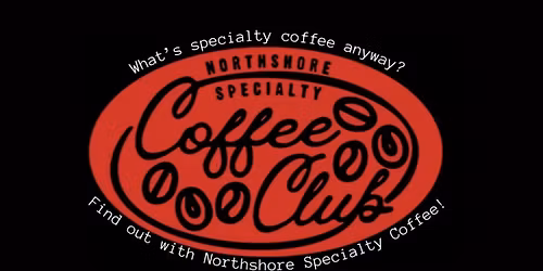 Coffee Club with Northshore Specialty Coffee! (Coffee Club @ JXN Coffee Fest!)