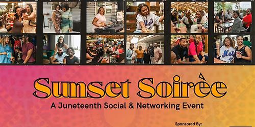 Sunset Soir\u00e8e: A Juneteenth Social & Networking Event