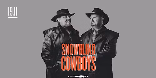 Snowblind Cowboys \/\/ Drammen kulturhus
