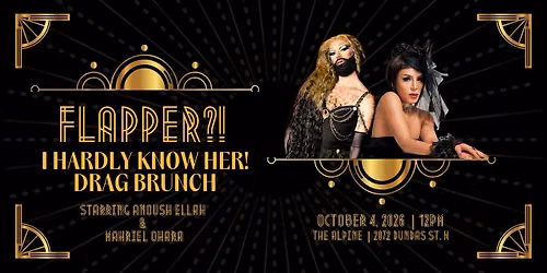 Flapper?! I Hardly Know Her! Drag Brunch