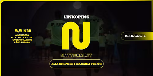 Nattvarvet \u2022 Link\u00f6ping \u2022 15 augusti