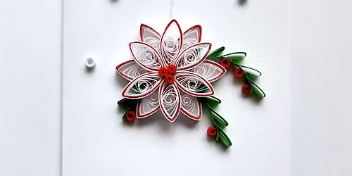 Paper Quilled Poinsettia (ages 16+)
