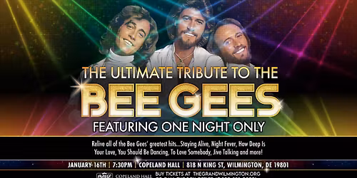 The Ultimate Tribute to the Bee Gees - Wilmington, DE