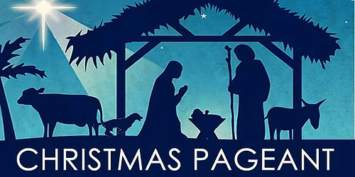 Annual Children\u2019s Christmas Pageant