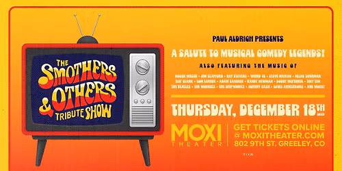 Paul Aldrich Presents: The SMOTHERS & OTHERS Tribute Show at Moxi Theater