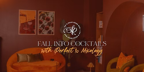 Fall into Cocktails Making Class ft. Perfect10 Mobile Mixology