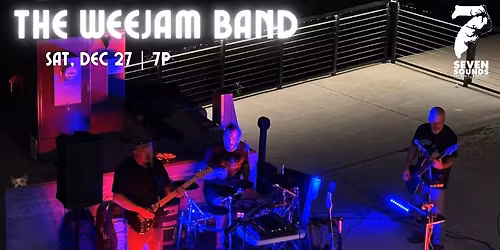 THE WEEJAM BAND at Seven!