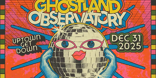 Uptown Get Down NYE w\/ Ghostland Observatory at Tower Theatre - OKC