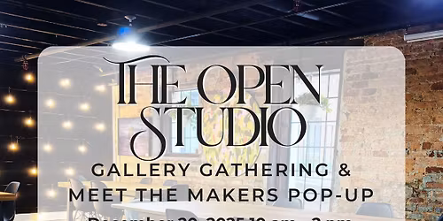 Gallery Gathering & Meet the Makers Pop-up