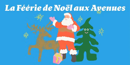 La F\u00e9\u00e9rie de No\u00ebl aux Avenues