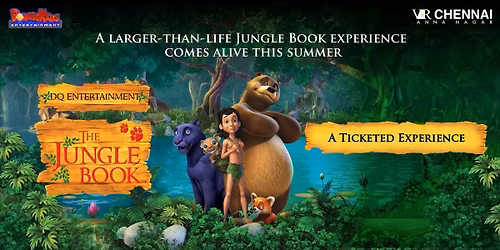 VR CHENNAI - The Jungle book Summer spectacle