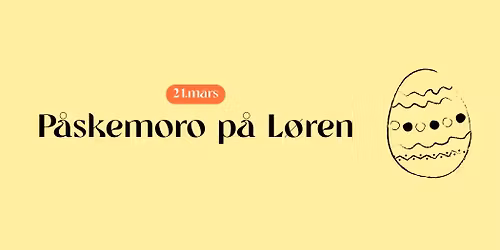 P\u00e5skemoro p\u00e5 L\u00f8ren\ud83d\udc23