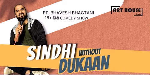 Sindhi without Dukaan - Solo show by Bhavesh