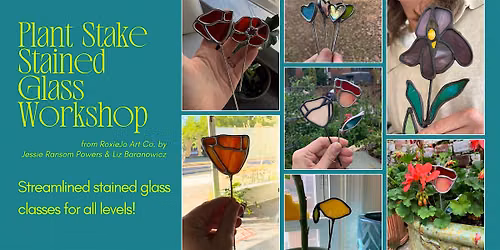 Stained Glass Workshop - Flower Plant Stakes