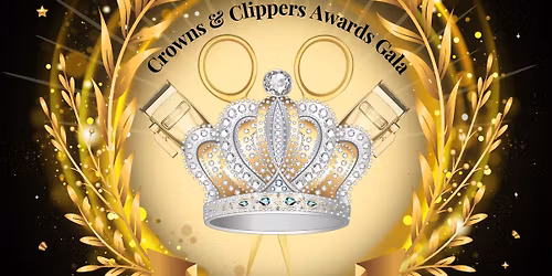 The Crowns & Clippers Inaugural Awards Gala