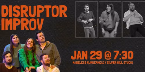 CHARLESTON COMEDY WEEK: Disruptor Improv - Jan 29th @ 7:30pm