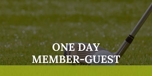 One Day Member-Guest