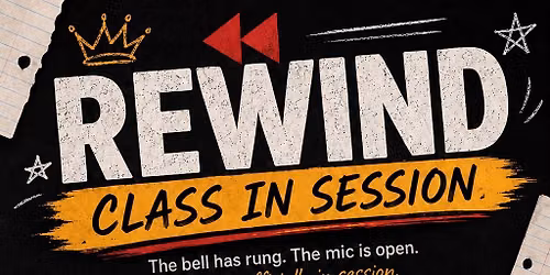 Rewind: Class in Session