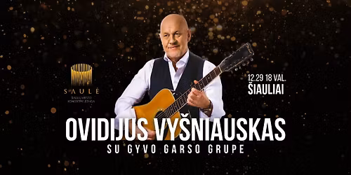 Ovidijus Vy\u0161niauskas su gyvo garso grupe