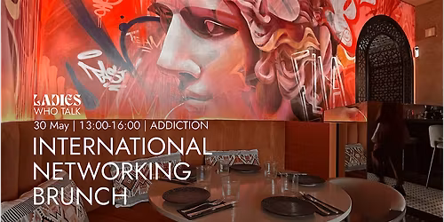 International Networking Brunch by Ladies Who Talk